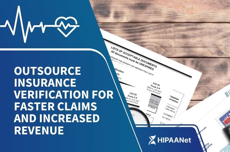 Outsource Insurance Verification for Faster Claims and Increased Revenue