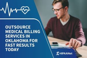 Outsource Medical Billing Services in Oklahoma for Fast Results Today