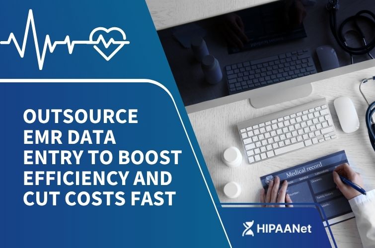 Outsource EMR Data Entry to Boost Efficiency and Cut Costs Fast