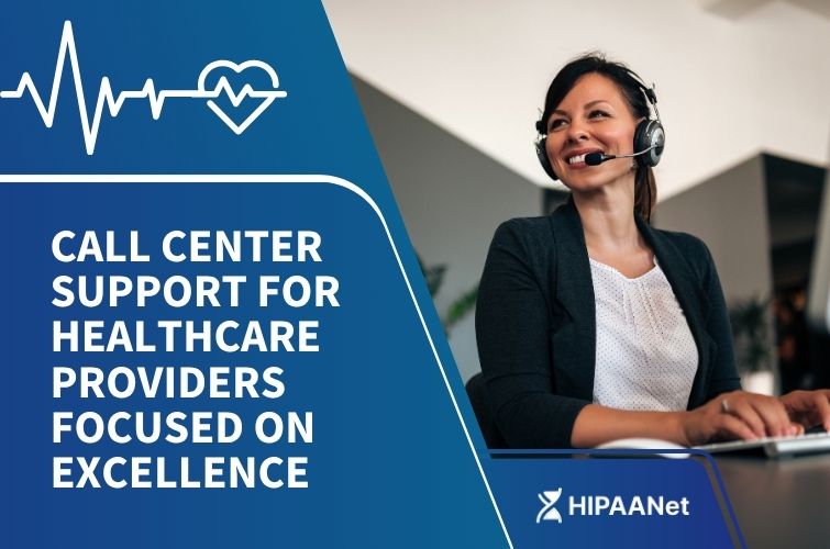 Call Center Support for Healthcare Providers Focused on Excellence