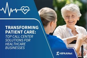 Transforming Patient Care: Top Call Center Solutions for Healthcare Businesses