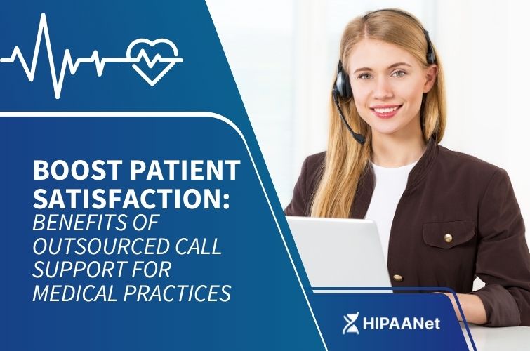 Boost Patient Satisfaction: Benefits of Outsourced Call Support for Medical Practices