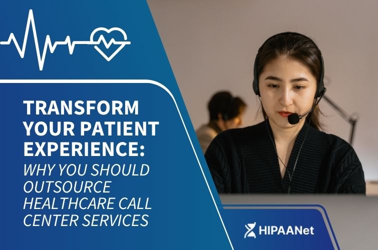 Transform Your Patient Experience: Why You Should Outsource Healthcare Call Center Services