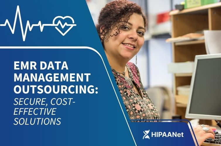 EMR Data Management Outsourcing: Secure, Cost-Effective Solutions