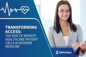 Transforming Access: The Rise of Remote Healthcare Patient Calls in Modern Medicine