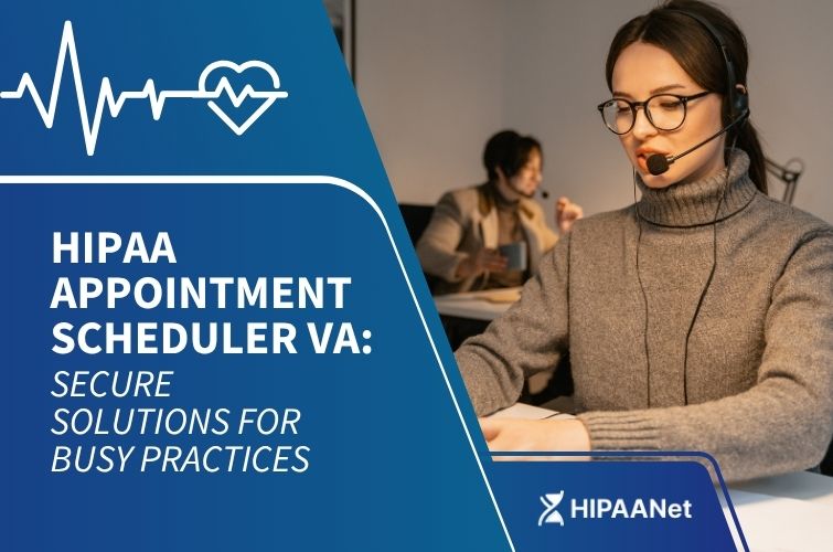 HIPAA Appointment Scheduler VA: Secure Solutions for Busy Practices