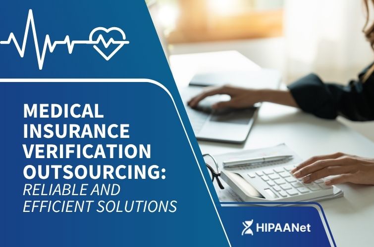Medical Insurance Verification Outsourcing: Reliable and Efficient Solutions