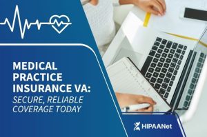Medical Practice Insurance VA: Secure, Reliable Coverage Today