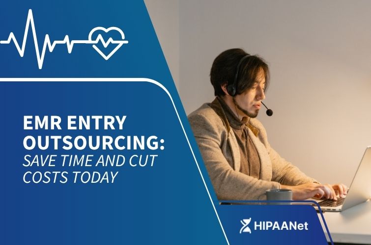 EMR Entry Outsourcing: Save Time and Cut Costs Today