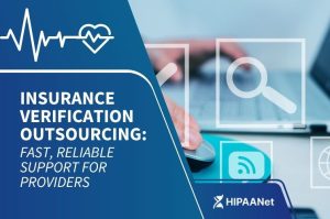 Insurance Verification Outsourcing: Fast, Reliable Support for Providers