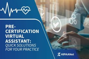 Pre-Certification Virtual Assistant: Quick Solutions for Your Practice