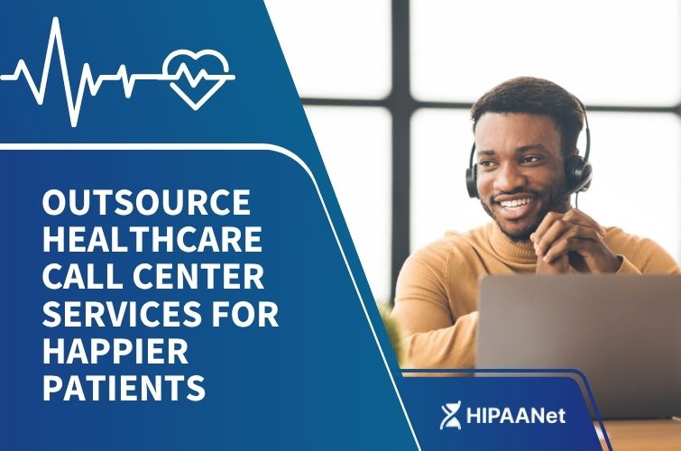 Outsource Healthcare Call Center Services for Happier Patients