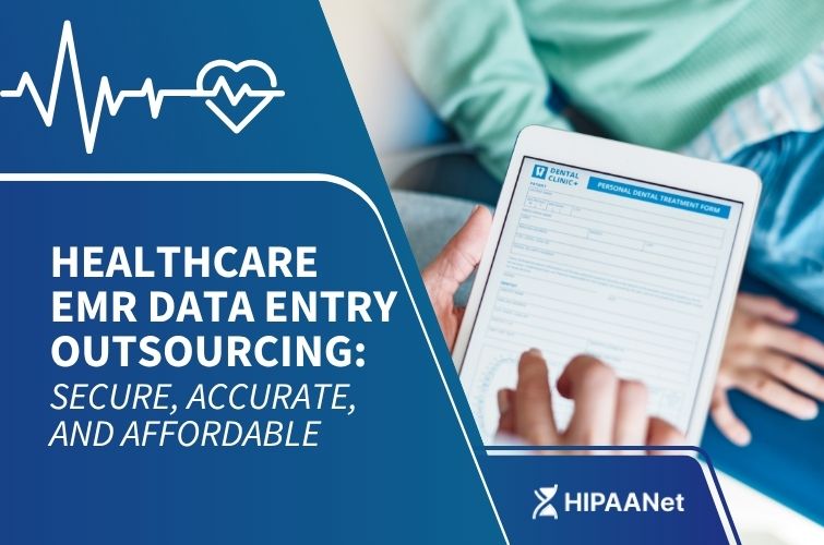 Healthcare EMR Data Entry Outsourcing: Secure, Accurate, and Affordable