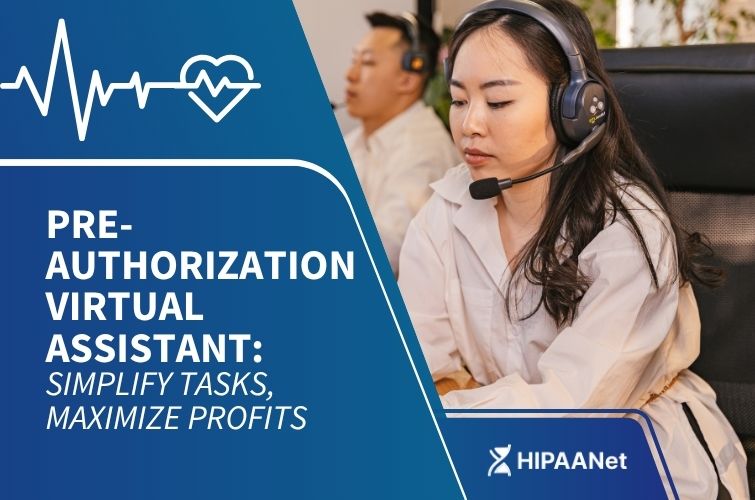 Pre-Authorization Virtual Assistant: Simplify Tasks, Maximize Profits