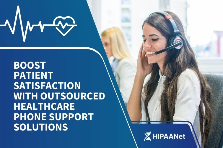 Boost Patient Satisfaction with Outsourced Healthcare Phone Support Solutions