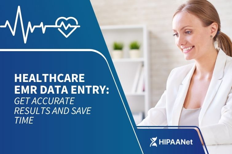 Healthcare EMR Data Entry: Get Accurate Results and Save Time