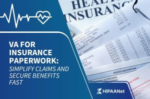 VA for Insurance Paperwork: Simplify Claims and Secure Benefits Fast