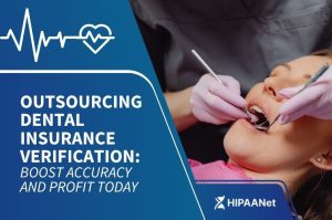 Outsourcing Dental Insurance Verification: Boost Accuracy and Profit Today