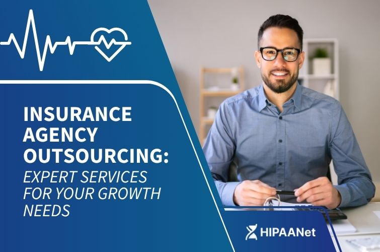 Insurance Agency Outsourcing: Expert Services for Your Growth Needs
