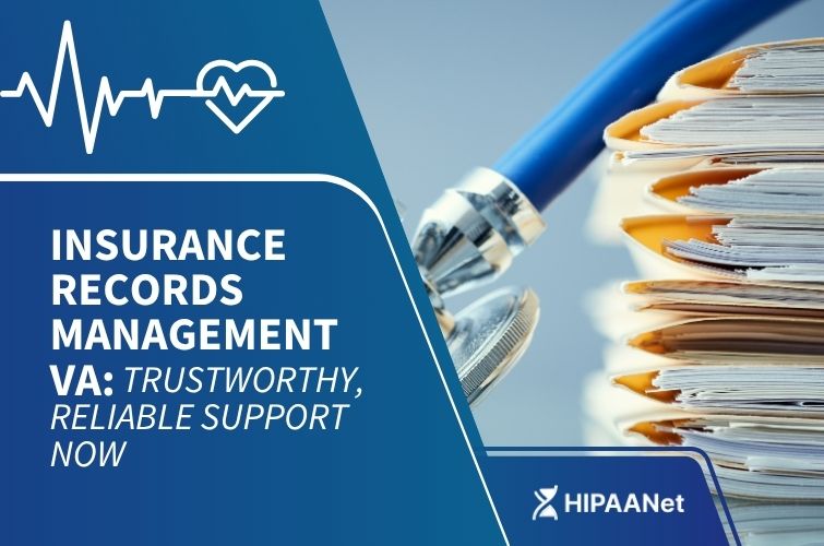 Insurance Records Management VA: Trustworthy, Reliable Support Now