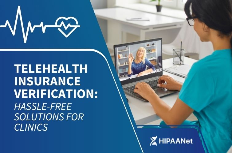 Telehealth Insurance Verification: Hassle-Free Solutions for Clinics