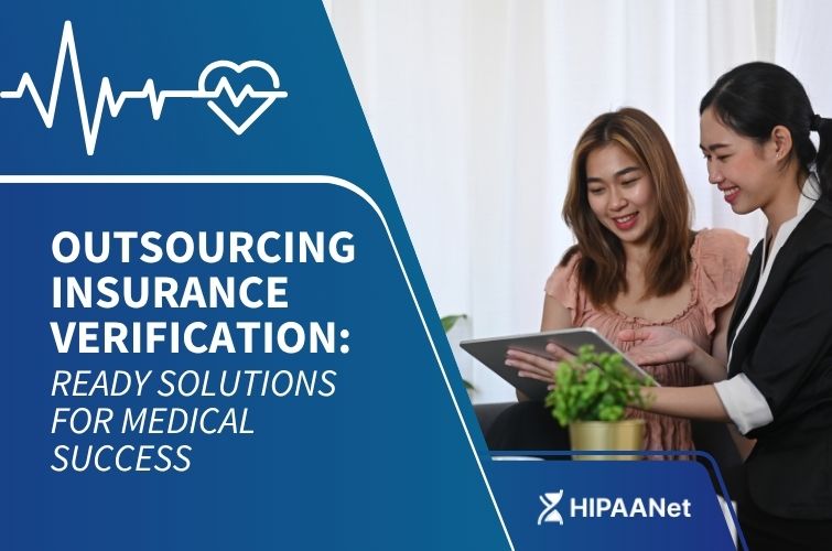 Outsourcing Insurance Verification: Ready Solutions for Medical Success