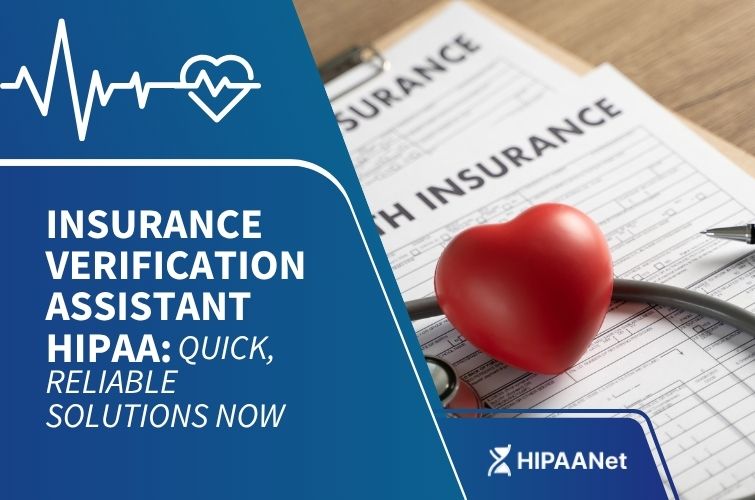 Insurance Verification Assistant HIPAA: Quick, Reliable Solutions Now