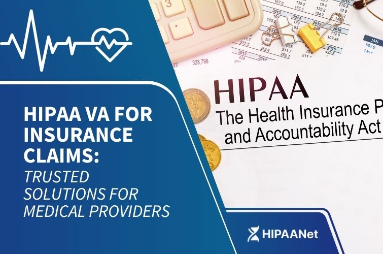 HIPAA VA for Insurance Claims: Trusted Solutions for Medical Providers