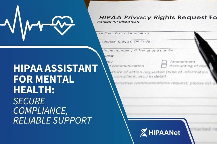 HIPAA Assistant for Mental Health: Secure Compliance, Reliable Support