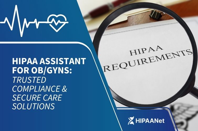 HIPAA Assistant for OB/GYNs: Trusted Compliance & Secure Care Solutions