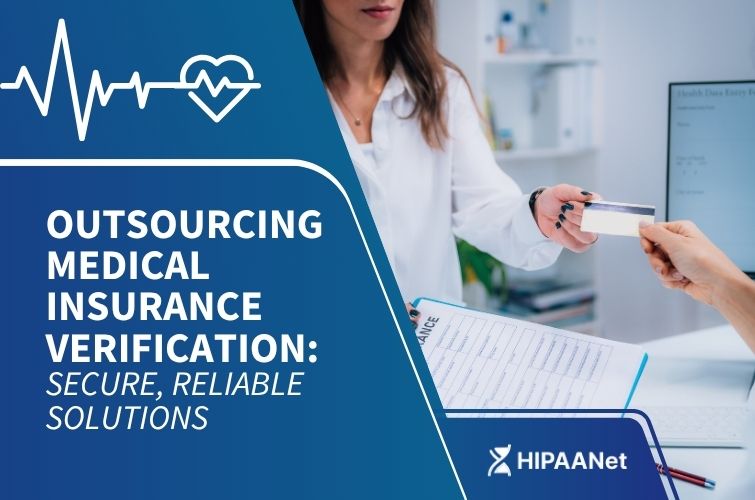 Outsourcing Medical Insurance Verification: Secure, Reliable Solutions
