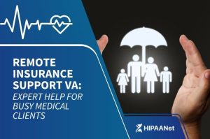 Remote Insurance Support VA: Expert Help for Busy Medical Clients