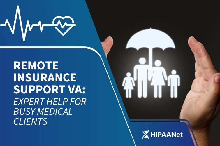 Remote Insurance Support VA: Expert Help for Busy Medical Clients