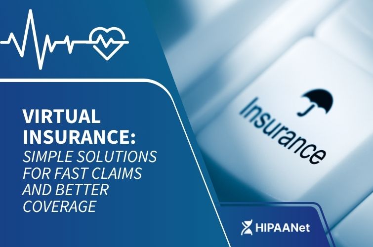 Virtual Insurance: Simple Solutions for Fast Claims and Better Coverage