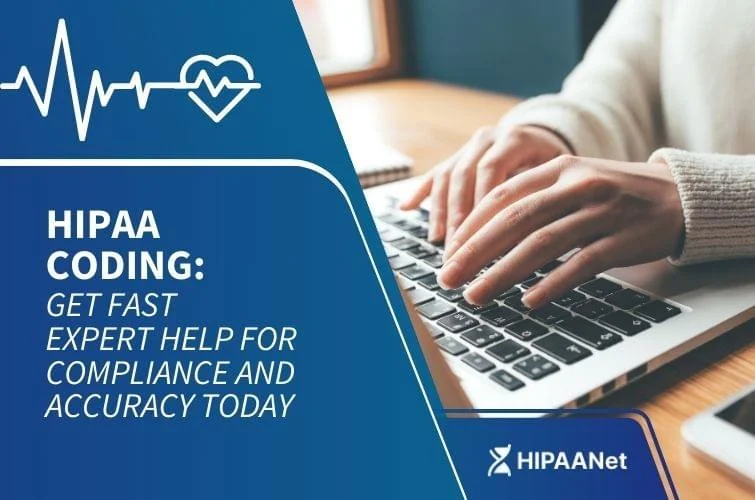 HIPAA Coding: Get Fast Expert Help for Compliance and Accuracy Today